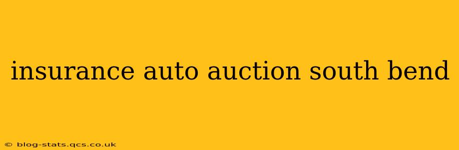 insurance auto auction south bend