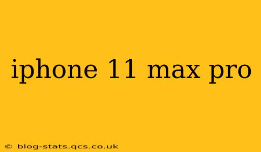 iphone 11 max pro
