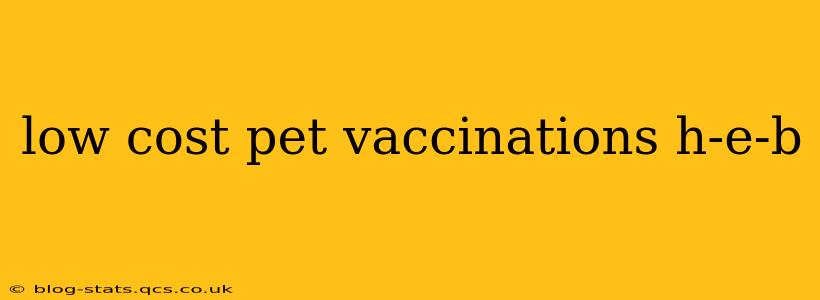 low cost pet vaccinations h-e-b