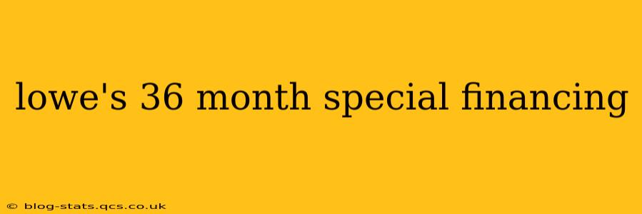 lowe's 36 month special financing
