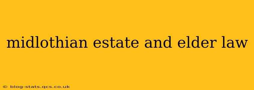 midlothian estate and elder law