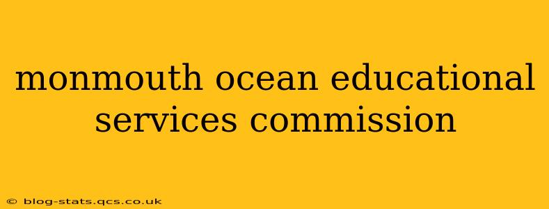 monmouth ocean educational services commission