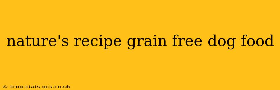 nature's recipe grain free dog food