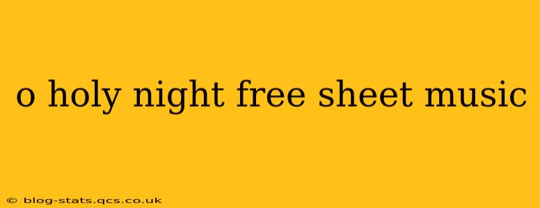 o holy night free sheet music
