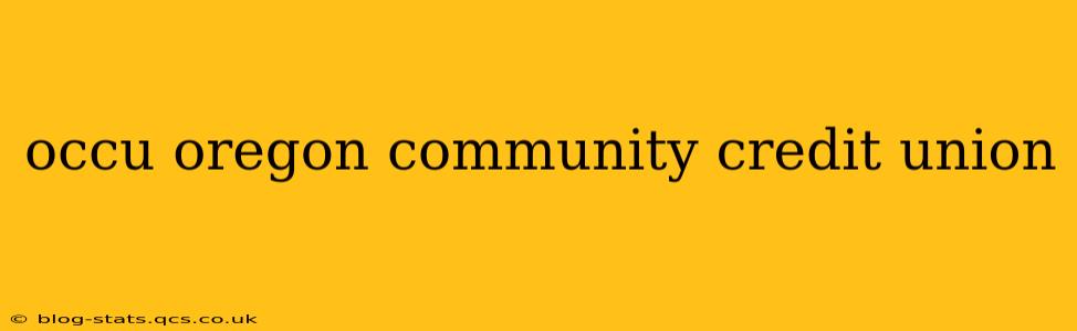 occu oregon community credit union
