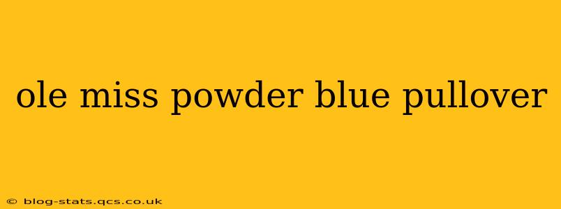 ole miss powder blue pullover