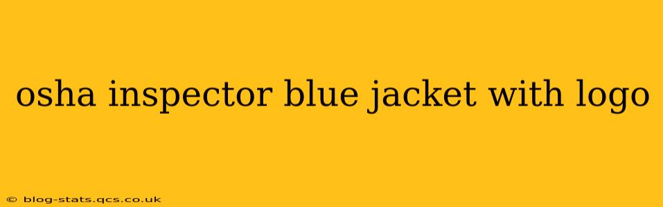 osha inspector blue jacket with logo