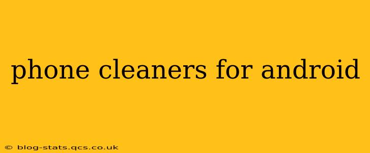phone cleaners for android