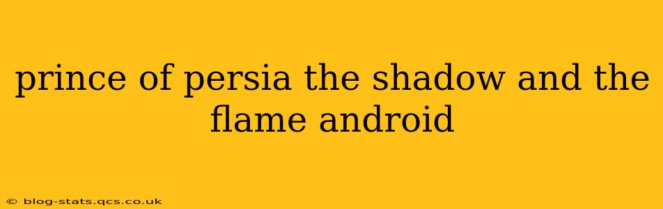 prince of persia the shadow and the flame android