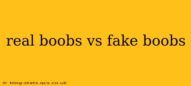 real boobs vs fake boobs