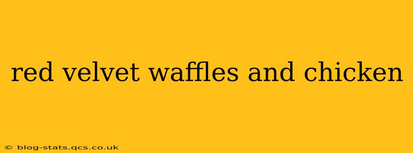 red velvet waffles and chicken