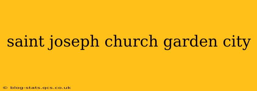 saint joseph church garden city