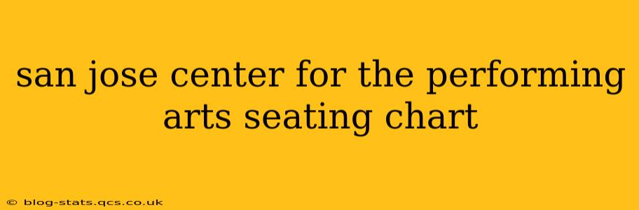 san jose center for the performing arts seating chart