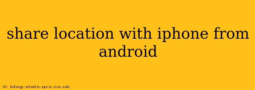share location with iphone from android