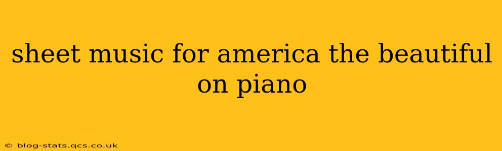 sheet music for america the beautiful on piano