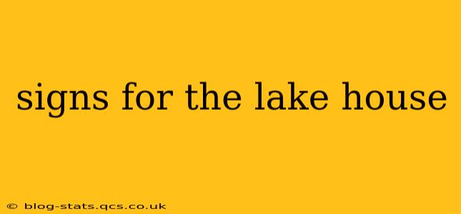 signs for the lake house