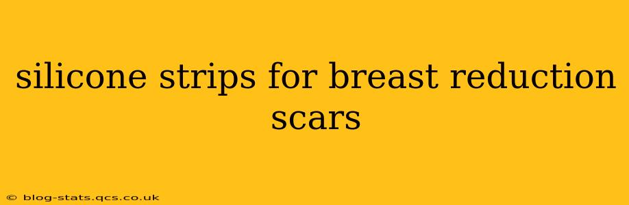 silicone strips for breast reduction scars