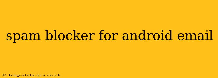 spam blocker for android email