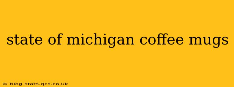 state of michigan coffee mugs