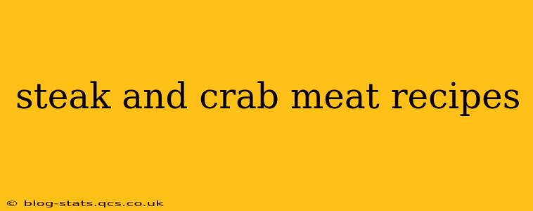 steak and crab meat recipes