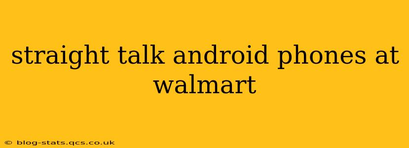 straight talk android phones at walmart