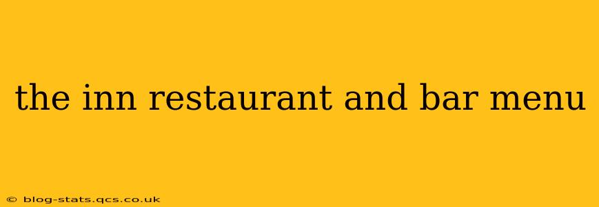 the inn restaurant and bar menu