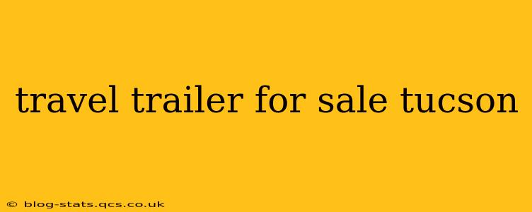 travel trailer for sale tucson