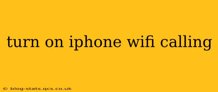turn on iphone wifi calling