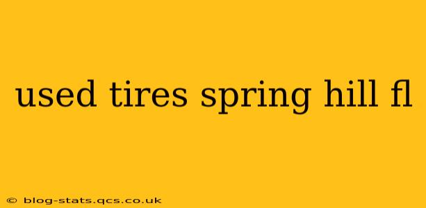 used tires spring hill fl