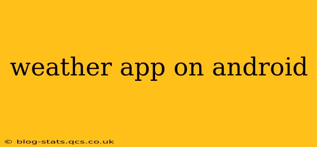 weather app on android