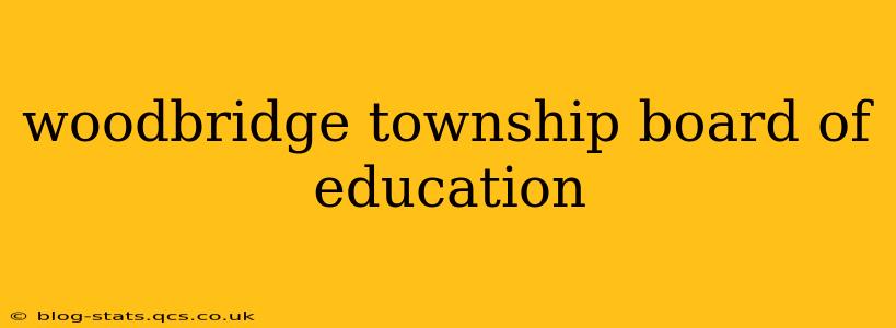 woodbridge township board of education