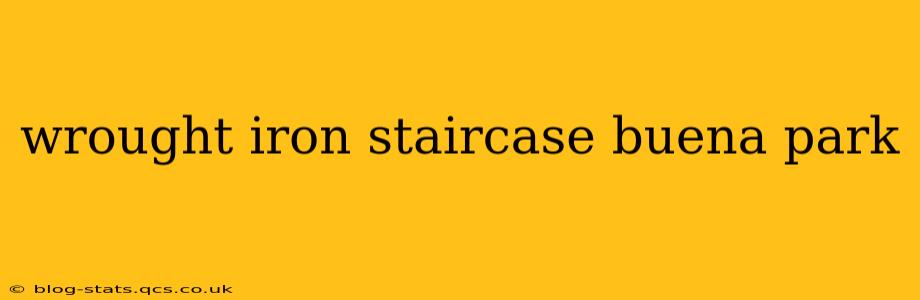 wrought iron staircase buena park