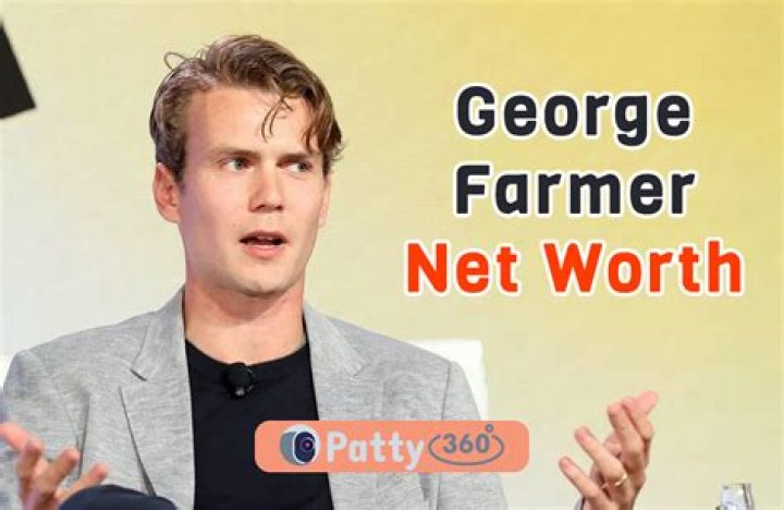 Unveil The Secrets Of George Farmer's Net Worth